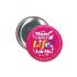 Button Badge Round - 90mm Badges from Challenge Marketing NZ